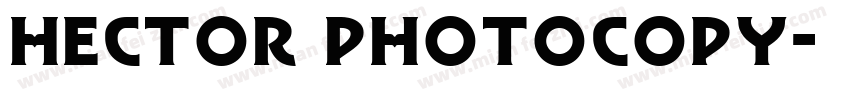 Hector Photocopy字体转换